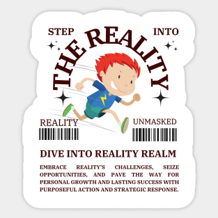 Step Into Reality Premium Wears Sticker